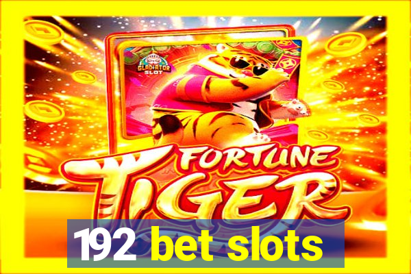 192 bet slots